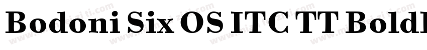 Bodoni Six OS ITC TT BoldIta字体转换